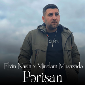 Pərişan (feat. Mirələm Musazadə)