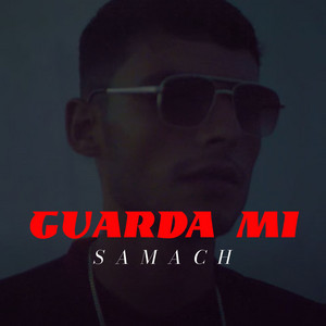 Guarda Mi by Samach