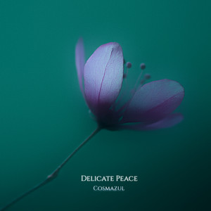 Delicate Peace by Cosmazul