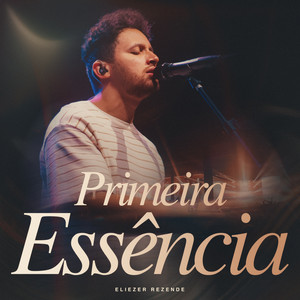 Primeira Essência - Ao Vivo