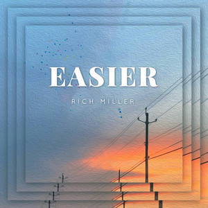Easier by Rich Miller