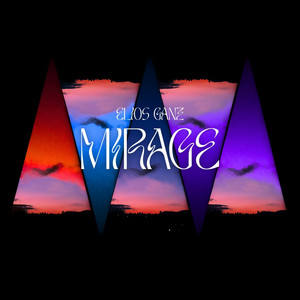 Mirage by Elios Ganz