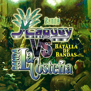 Batalla De Bandas Banda Maguey Vs. Banda La Costeña