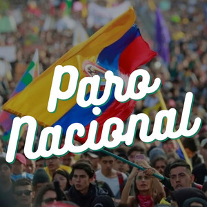 Paro Nacional & Calle Colombia - El pueblo unido jamás será vencido (En Vivo)