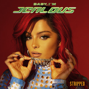 Baby, I'm Jealous - Stripped by Bebe Rexha