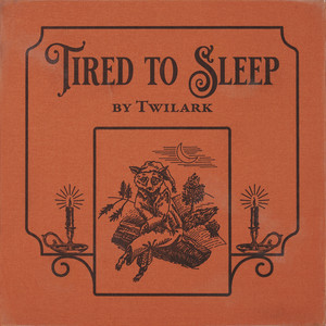 Tired To Sleep by Twilark