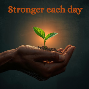 Stronger each day by Pasteboard
