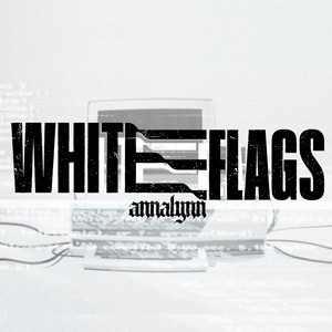 White Flags by Annalynn