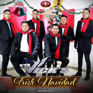 Los Vick´s - TRISTE NAVIDAD