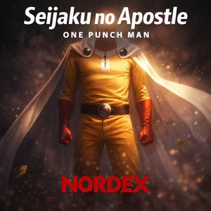 Nordex - Seijaku No Apostle (One Punch Man)