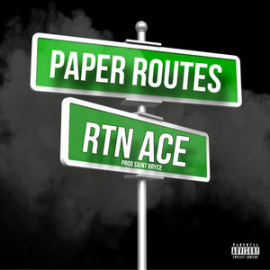Paper Routes by Rtn.Ace
