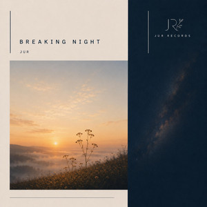 Breaking Night by Jur