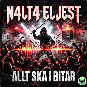 Allt ska i bitar by N4LT4 ELJEST