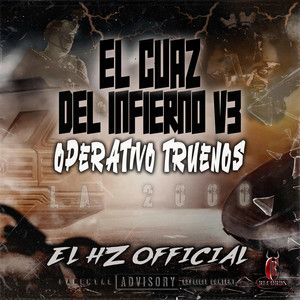 El Cuaz 2 Mil Del Infierno (La Trueniza) by El Hz Official