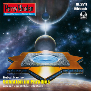 Schatten im Paradies [Perry Rhodan - Erstauflage 2511 (Ungekürzt)]