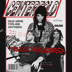 CENTERFOLD by ANVTHEMA, Dead Hippie, TYPE-ONE