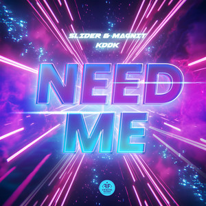 Need Me by Slider & Magnit, KDDK