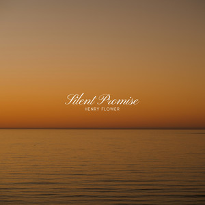 Silent Promise by Henry Flower