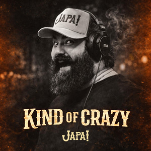 Kind of Crazy by Japa!