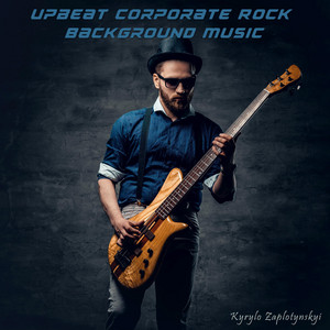 Kyrylo Zaplotynskyi — Upbeat Corporate Rock Background Music