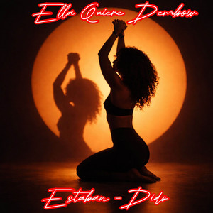 Ella Quiere Dembow by Estaban-Dido