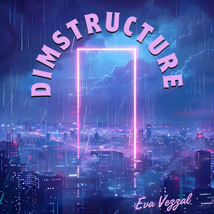 Dimstructure by Eva Vezzal