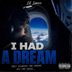 I had a dream by Lil lanzz