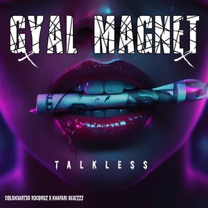 Gyal Magnet by Talkless