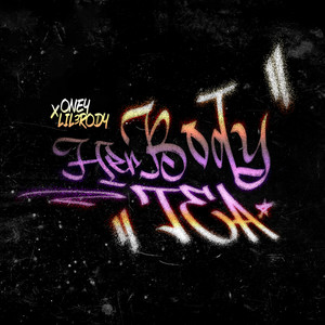 HER BODY TEA by ONEY, Lil3rody