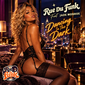 Dancing In The Dark - SIDE A Mix by Rue Du Funk, Jade Monroe