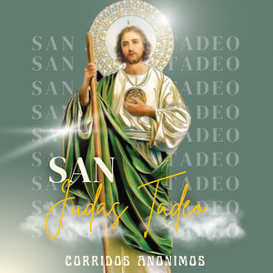 Corridos Anonimos - San Judas Tadeo