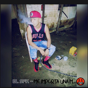 Me Importa Una M by El SFK