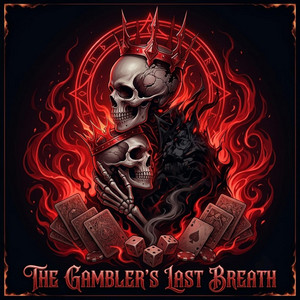 The Gambler's Last Breath by Paul outlaw
