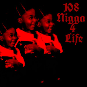 108 NIGGA 4 LIFE - Freestyle by KA¥R108