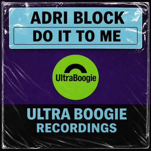 Do It To Me - Nudisco Clubmix by Adri Block