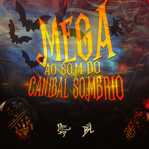 DJ BL - Mega Som Canibal Sombrio