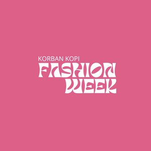 Korban kopi - Fashion Week