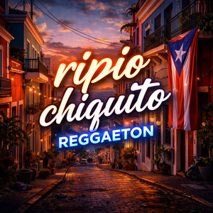 Ripio Chiquito Reggaeton by jay down rd