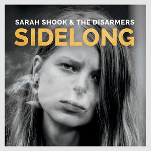 The Nail by Sarah Shook & the Disarmers