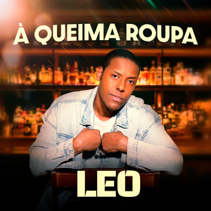 À Queima Roupa by Leo