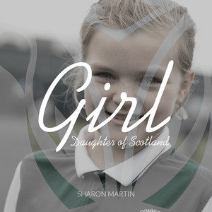 Girl (Daughter of Scotland) by Sharon Martin