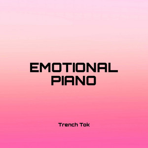Trench Tok - Emotional Piano