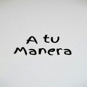 A tu Manera by Eiren Kaelith
