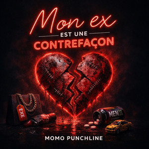 Momo Punchline - Mon ex est une contrefaçon