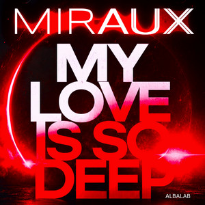 My Love Is so Deep