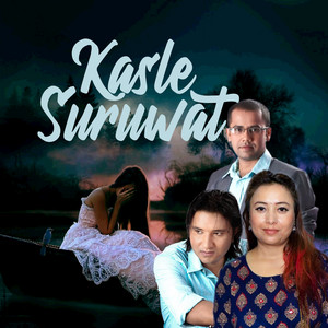 Junu Rijal kafle - Kasle Suruwat