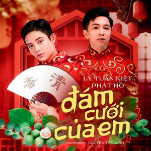 Đám Cưới Của Em by Lý Tuấn Kiệt, Phát Hồ
