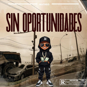 Sin Oportunidades by Matheo