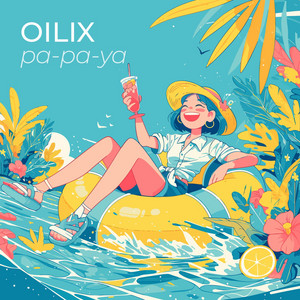 pa-pa-ya by Oilix