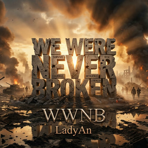 We Were Never Broken by LadyAn